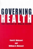 Front cover of Governing health by Carol S. Weissert