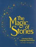 Front cover of The magic of stories by Carol J. Strong