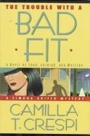 Cover of The Trouble With a Bad Fit by Camilla T. Crespi