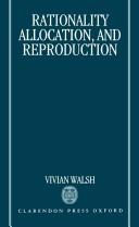 Front cover of Rationality, allocation, and reproduction by Vivian Charles Walsh
