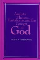 Front cover of Analytic theism, Hartshorne, and the concept of God by Daniel A. Dombrowski