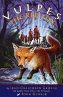 Front cover of Vulpes the Red Fox (American Woodland Tales) by Jean Craighead George