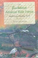 Cover of The enchanted Amazon rain forest by Nigel J. H. Smith