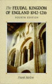Front cover of The feudal kingdom of England, 1042-1216 by Frank Barlow