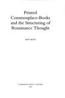 Cover of Printed commonplace-books and the structuring of Renaissance thought by Ann Moss
