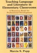 Cover of Teaching language and literature in elementary classrooms by Marcia S. Popp
