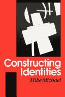Cover of Constructing identities by Mike Michael