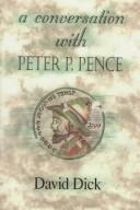 Cover of A conversation with Peter P. Pence by Dick, David