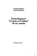 Front cover of David Rapoport, "La mère et l'enfant," 36 rue Amelot by Jacqueline Baldran