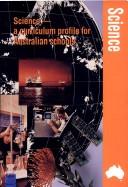 Front cover of Science, a curriculum profile for Australian schools by Australian Education Council
