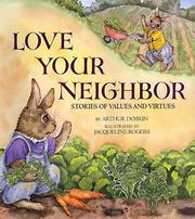 Front cover of Love your neighbor by Arthur Dobrin
