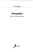 Cover of Slumgullion by Armando Gnisci