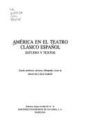 Front cover of América en el teatro clásico español by Francisco Ruiz Ramón