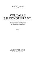 Front cover of Voltaire le conquérant by Pierre Lepape
