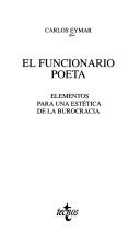 Front cover of El funcionario poeta by Carlos Eymar