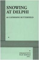Cover of Snowing at Delphi by Catherine Butterfield