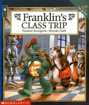 Cover of Franklin's class trip by Paulette Bourgeois