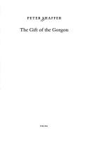Front cover of The gift of the Gorgon by Peter Shaffer