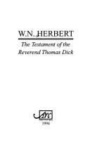 Cover of The testament of the Reverend Thomas Dick by W. N. Herbert