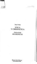 Front cover of Etica y cibernética by Juan Antonio Nuño Montes