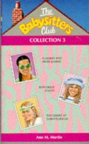 Front cover of The Babysitters Club - Collection 3 (Boy-crazy Stacey / Claudia and Mean Janine / Ghost at Dawn's House) by Ann M. Martin