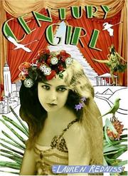 Front cover of Century Girl by Lauren Redniss