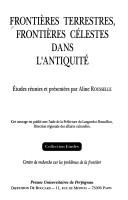 Front cover of Frontières terrestres, frontières célestes dans l'antiquité by Aline Rousselle