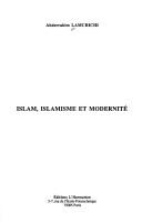 Front cover of Islam, islamisme, et modernité by Abderrahim Lamchichi