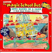 Front cover of The Magic School Bus Gets Baked in a Cake by Linda Ward Beech