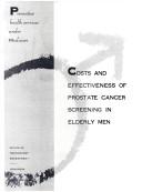 Cover of Costs and effectiveness of prostate cancer screening in elderly men by United States. Congress. Office of Technology Assessment
