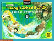 Cover of The Magic School Bus Science Explorations B by Richard Chevat