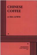 Cover of Chinese coffee by Ira Lewis