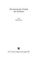 Front cover of Die dramatische Technik des Aischylos by Barbara Court
