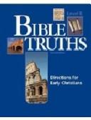 Cover of Bible truths for Christian schools by Kenneth Frederick