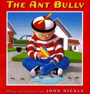 Cover of The ant bully by John Nickle