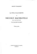 Front cover of La vita e gli scritti di Niccolò Machiavelli nella loro relazione col machiavellismo by Oreste Tommasini
