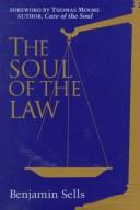 Cover of The soul of the law by Benjamin Sells