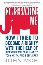 Cover of Conservatize Me by John Moe