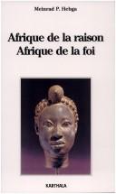 Front cover of Afrique de la raison, Afrique de la foi by Meinrad P. Hebga