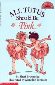 Cover of All tutus should be pink by Sheri Brownrigg