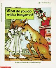 Cover of What do you do with a kangaroo? by Mercer Mayer