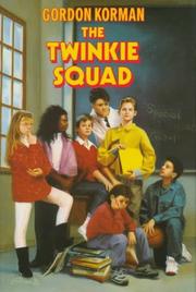 Cover of The Twinkie Squad by Gordon Korman