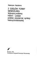 Front cover of Z dziejów formy niemożliwej by Katarzyna Kasztenna