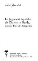 Cover of Le jugement équitable de Charles le Hardy by André Mareschal