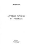 Front cover of Leyendas históricas de Venezuela by Arístides Rojas