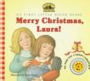 Cover of Merry Christmas, Laura by Renée Graef