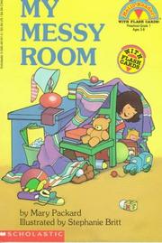 Cover of My messy room by Mary Packard