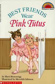 Cover of Best friends wear pink tutus by Sheri Brownrigg