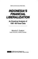 Front cover of Indonesia's financial liberalization by Miranda S. Goeltom
