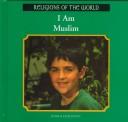 Front cover of I am Muslim by Jessica Chalfonte